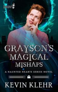 grayson's mishaps, kevin klehr