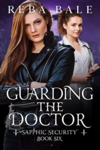 guarding doctor, reba bale