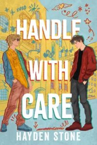 handle with care, hayden stone