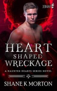 heart shaped wreckage, shane morton