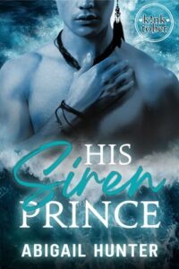 his siren prince, abigail hunter