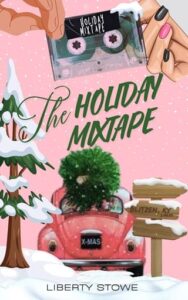 holiday mixtape, liberty stowe