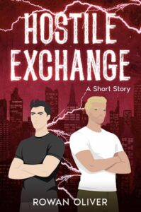 hostile exchange, rowan oliver