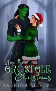 how orc stole christmas, sabrina silvers