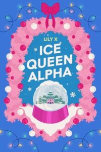 ice queen alpha. lily x