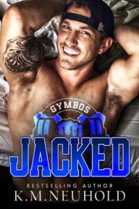 jacked, km neuhold