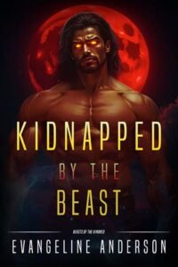 kidnapped by beast, evangeline anderson