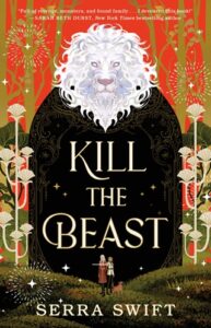 kill beast, serra swift