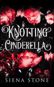 knotting cinderella, siena stone