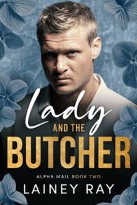 lady and butcher, lainey ray