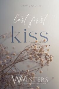 last first kiss, w winters