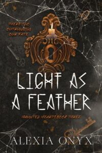 light as feather, alexia onyx