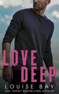 love deep, louise bay