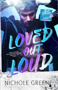 loved out loud, nichole greene