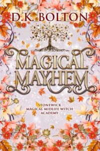 magical mayhem, dk bolton