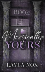 marginally yours, layla nox