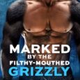 marked by grizzly olivia t turner