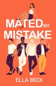 mated by mistake, ella beck