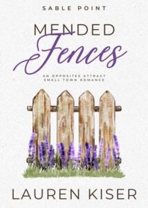 mended fences, Lauren Kiser