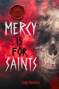 mercy is for saints, joan morven