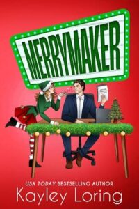 merrymaker, kayley loring