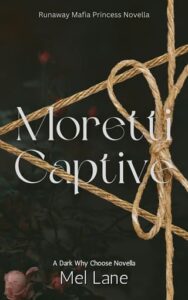 moretti captive, mel lane