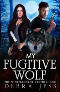 my fugitive wolf, debra jess