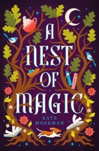 nest of magic, kate moseman