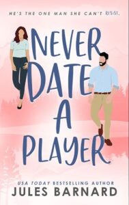 never date a player, jules barnard