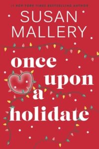 once upon holidate, susan mallery