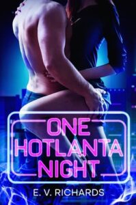 one hotlanta night, ev richards
