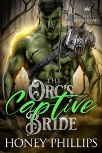 orc's bride, honey phillips