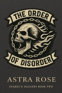 order of disorder, astra rose