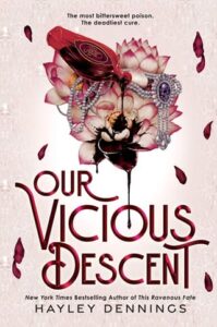 our vicious descent, hayley dennings
