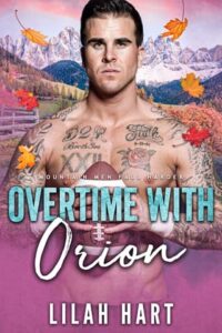 overtime with orion, lilah hart