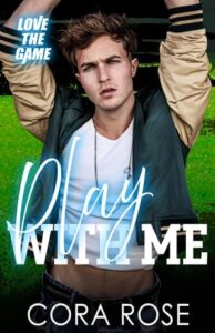 play with me, cora rose