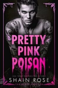 pretty pink poison, shain rose