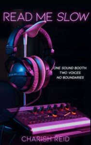 read me slow, charish reid