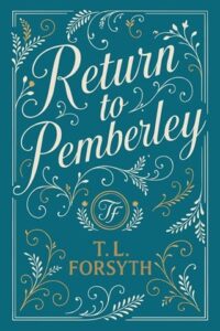 return to pemberley, tl forsyth