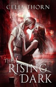 rising dark, celia thorn