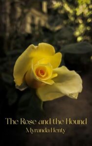 rose and hound, myranda henty