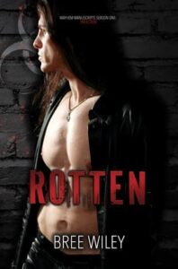 rotten, bree wiley