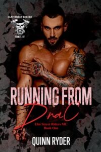 running from drac, quinn ryder