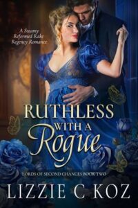ruthless with rogue, lizzie c koz