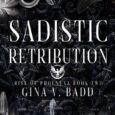 sadistic retribution gina v badd