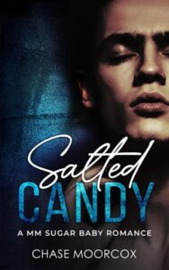 salted candy, chase moorcox