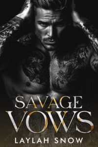 savage vows, laylah snow