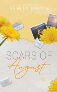 scars of august, ashley pierce