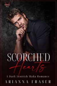 scorched hearts, arianna fraser