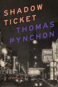 shadow ticket, thomas pynchon